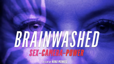 Brainwashed: Sex-Camera-Power by Nina Menkes