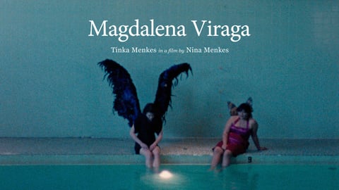 Magdalena Viraga by Nina Menkes